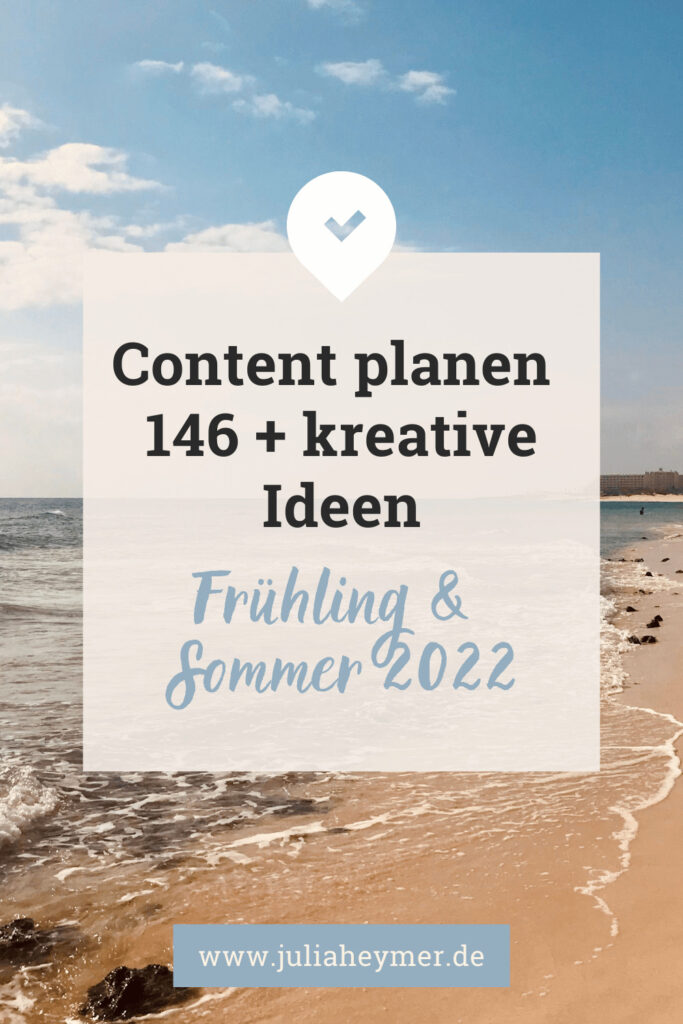 Content Ideen Frühjahr und Sommer 2022