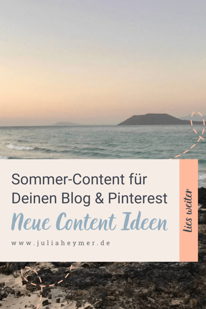 Neue Content Ideen für Blog und Pinterest Sommer 2022